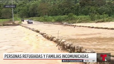 Personas refugiadas y familias incomunicadas en Arecibo