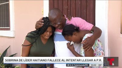 Sobrina de líder haitiano muere en viaje hacia Puerto Rico