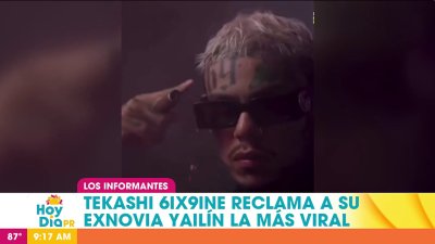 Los Informantes: Tiraera de 6ix9ine a Yailín La Más Viral