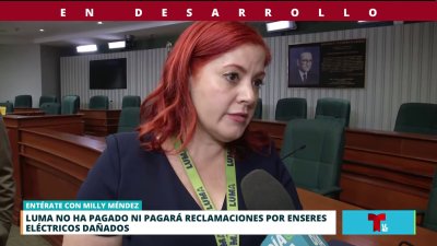LUMA no ha pagado reclamaciones por enseres dañados