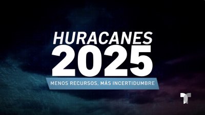Especial huracanes 2025: menos recursos, más incertidumbre